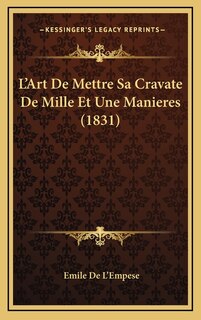 Front cover_L'Art De Mettre Sa Cravate De Mille Et Une Manieres (1831)