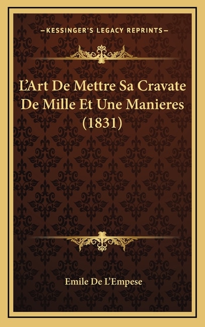 Front cover_L'Art De Mettre Sa Cravate De Mille Et Une Manieres (1831)