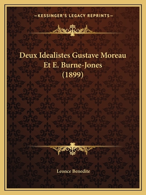 Front cover_Deux Idealistes Gustave Moreau Et E. Burne-Jones (1899)