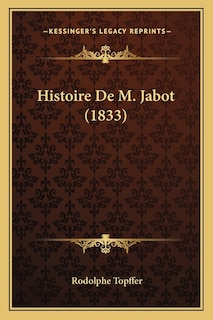 Histoire De M. Jabot (1833)