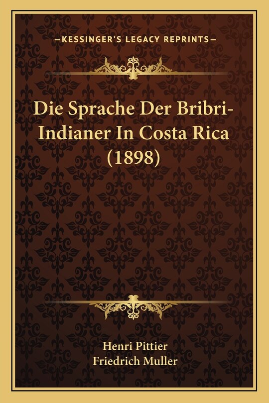 Front cover_Die Sprache Der Bribri-Indianer In Costa Rica (1898)