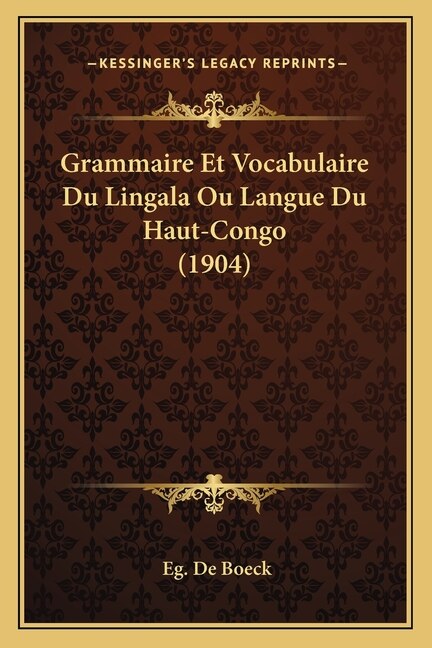 Front cover_Grammaire Et Vocabulaire Du Lingala Ou Langue Du Haut-Congo (1904)