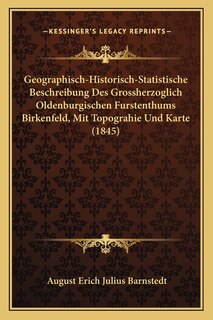 Couverture_Geographisch-Historisch-Statistische Beschreibung Des Grossherzoglich Oldenburgischen Furstenthums Birkenfeld, Mit Topograhie Und Karte (1845)