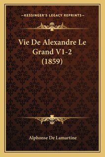 Front cover_Vie De Alexandre Le Grand V1-2 (1859)