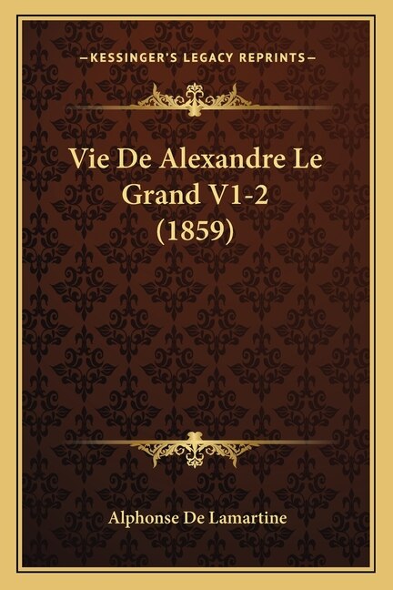Front cover_Vie De Alexandre Le Grand V1-2 (1859)