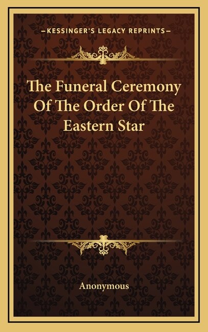 Front cover_The Funeral Ceremony Of The Order Of The Eastern Star