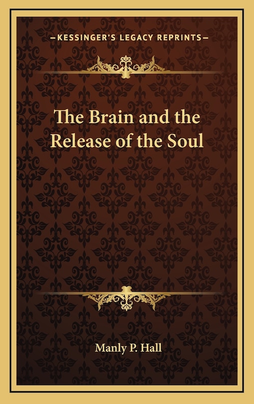 Front cover_The Brain and the Release of the Soul