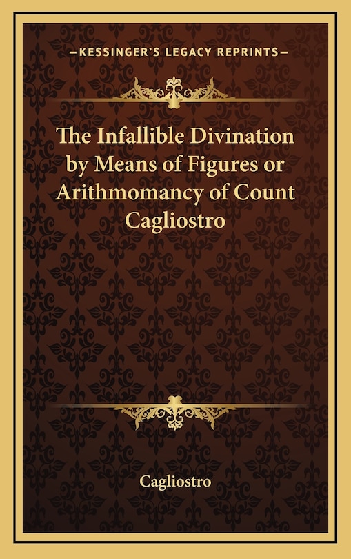 Front cover_The Infallible Divination by Means of Figures or Arithmomancy of Count Cagliostro