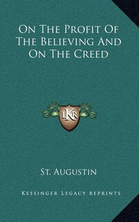 Couverture_On the Profit of the Believing and on the Creed