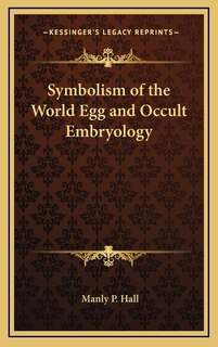 Front cover_Symbolism of the World Egg and Occult Embryology