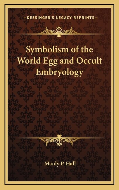 Front cover_Symbolism of the World Egg and Occult Embryology