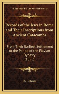 Couverture_Records of the Jews in Rome and Their Inscriptions from Ancient Catacombs