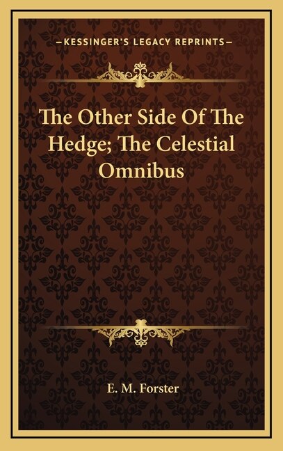 Couverture_The Other Side Of The Hedge; The Celestial Omnibus