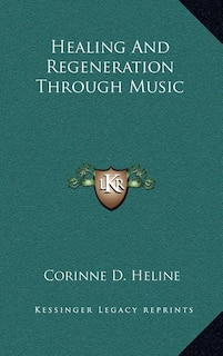 Front cover_Healing and Regeneration Through Music
