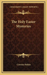 The Holy Easter Mysteries