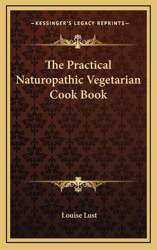 Front cover_The Practical Naturopathic Vegetarian Cook Book
