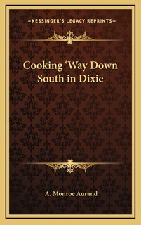Front cover_Cooking 'Way Down South in Dixie