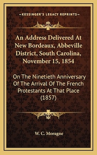 Couverture_An Address Delivered At New Bordeaux, Abbeville District, South Carolina, November 15, 1854