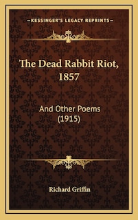 Couverture_The Dead Rabbit Riot, 1857