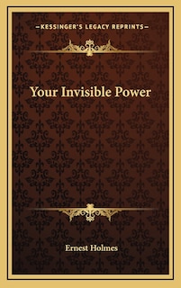 Your Invisible Power