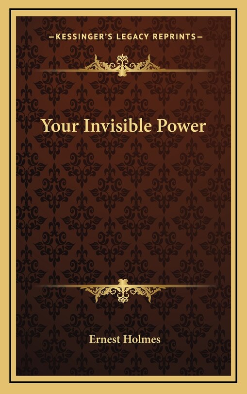 Your Invisible Power