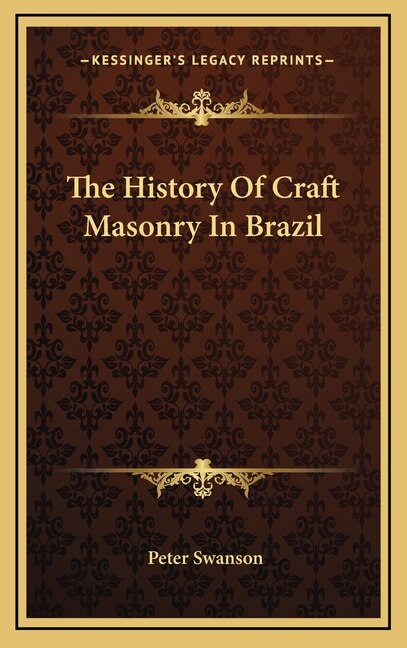 Front cover_The History Of Craft Masonry In Brazil