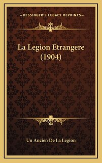 Front cover_La Legion Etrangere (1904)