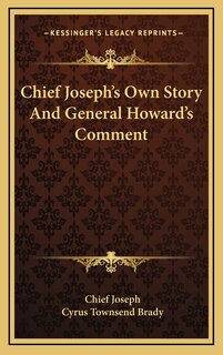 Front cover_Chief Joseph's Own Story And General Howard's Comment