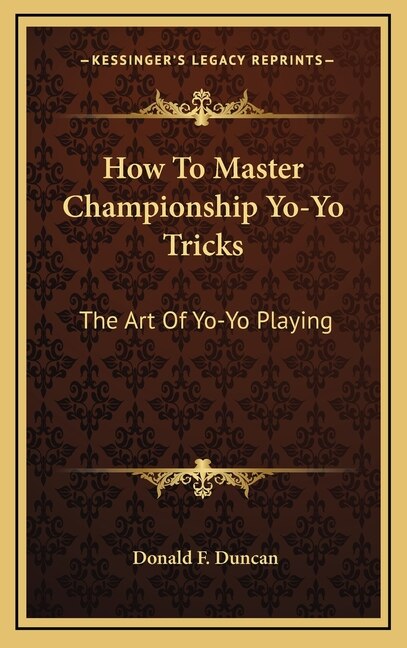 Couverture_How To Master Championship Yo-Yo Tricks
