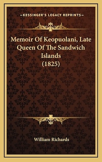 Front cover_Memoir Of Keopuolani, Late Queen Of The Sandwich Islands (1825)