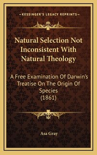 Couverture_Natural Selection Not Inconsistent With Natural Theology