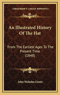 Front cover_An Illustrated History Of The Hat