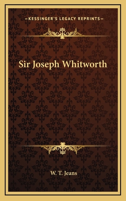 Sir Joseph Whitworth