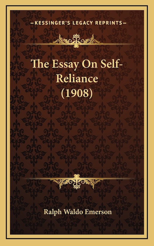 Front cover_The Essay On Self-Reliance (1908)