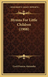 Front cover_Hymns For Little Children (1908)