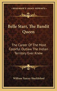 Front cover_Belle Starr, The Bandit Queen