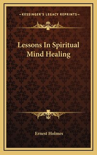 Front cover_Lessons In Spiritual Mind Healing