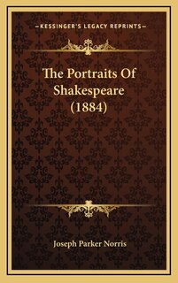 The Portraits Of Shakespeare (1884)