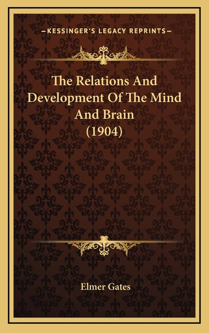 Couverture_The Relations And Development Of The Mind And Brain (1904)