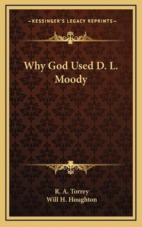 Front cover_Why God Used D. L. Moody