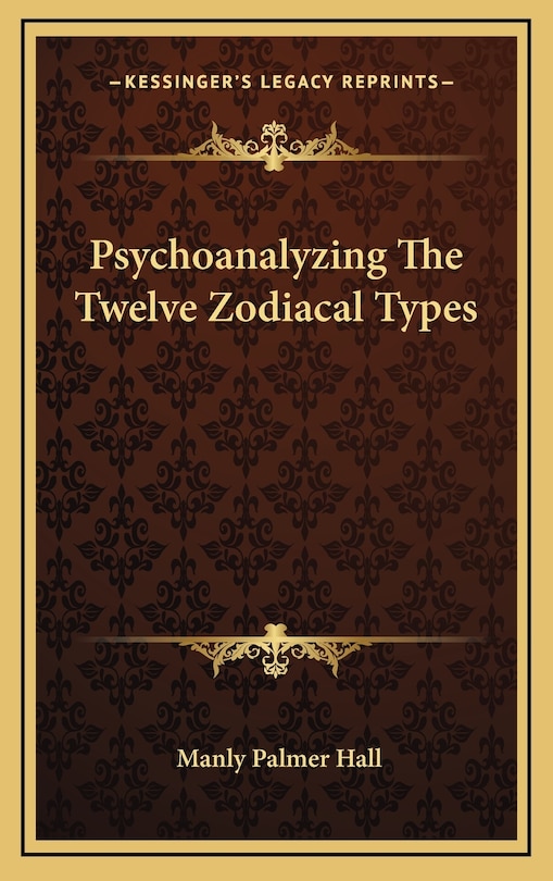 Couverture_Psychoanalyzing The Twelve Zodiacal Types