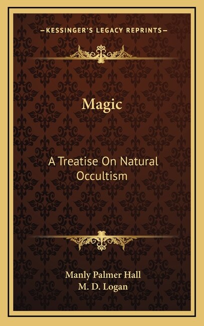 Magic: A Treatise On Natural Occultism