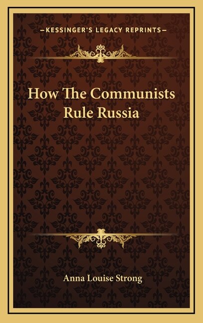 Front cover_How The Communists Rule Russia
