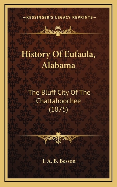 Front cover_History Of Eufaula, Alabama
