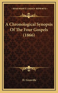 Front cover_A Chronological Synopsis Of The Four Gospels (1866)