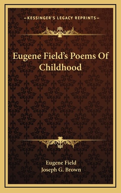 Front cover_Eugene Field's Poems Of Childhood