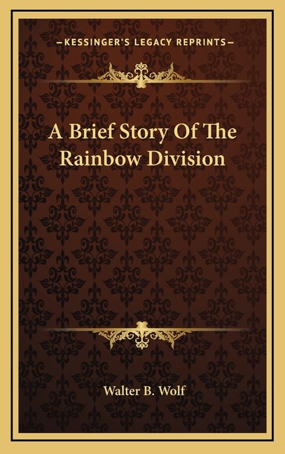 Front cover_A Brief Story Of The Rainbow Division