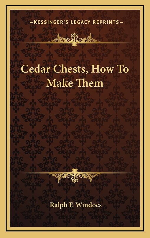 Front cover_Cedar Chests, How To Make Them
