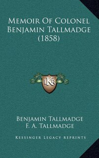 Front cover_Memoir Of Colonel Benjamin Tallmadge (1858)