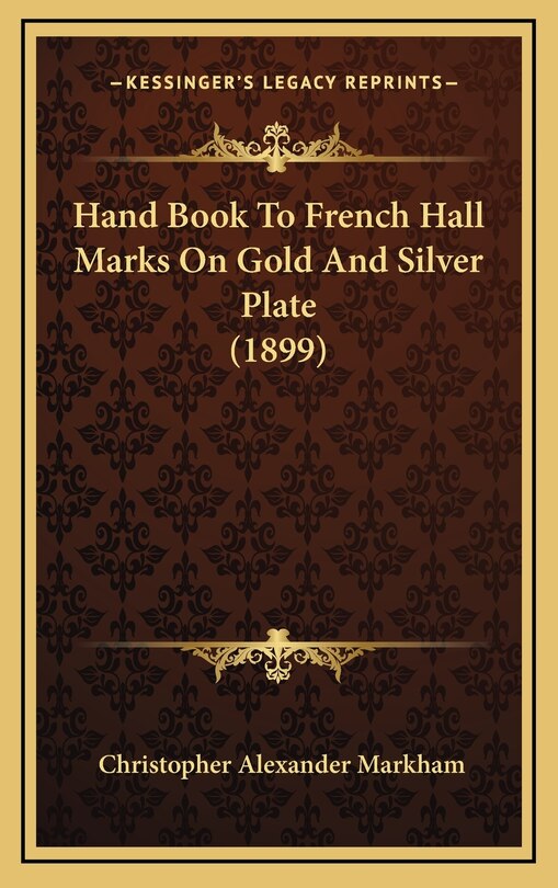 Front cover_Hand Book To French Hall Marks On Gold And Silver Plate (1899)